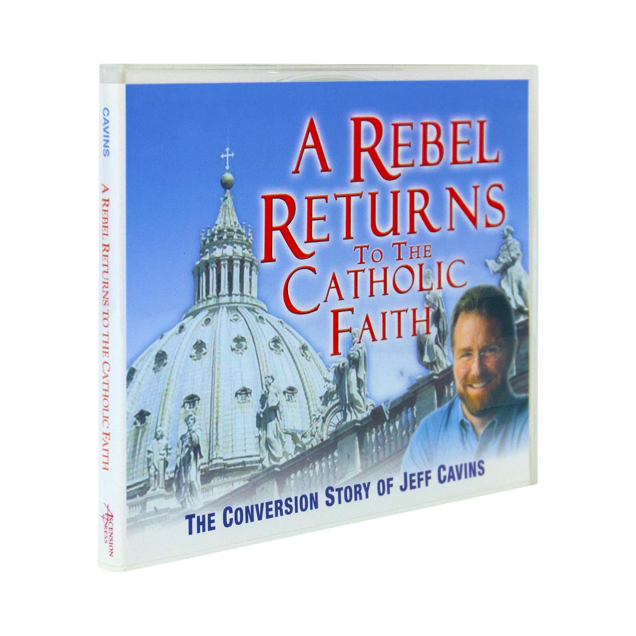 A Rebel Returns to the Catholic Faith