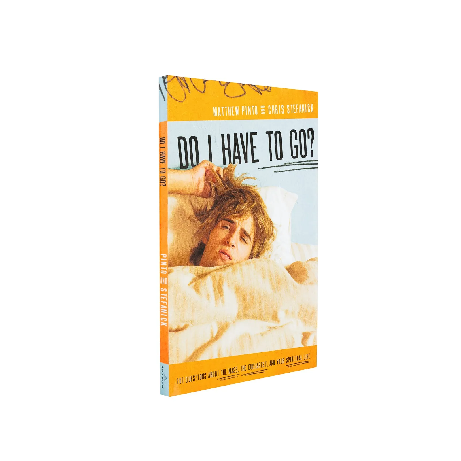 Do I Have to Go? 101 Questions About the Mass, the Eucharist, and Your Spiritual Life - Image 2