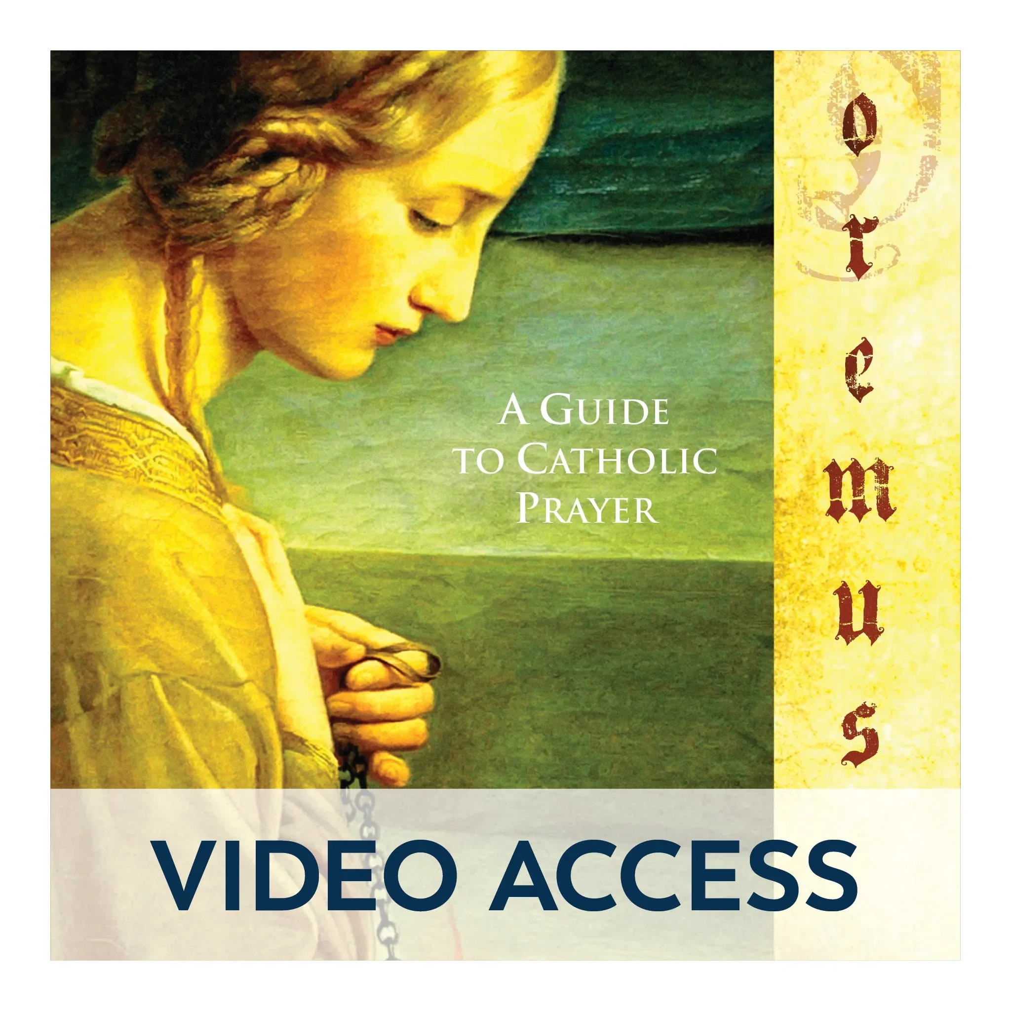 Oremus: A Guide to Catholic Prayer [Online Video Access] - Image 2